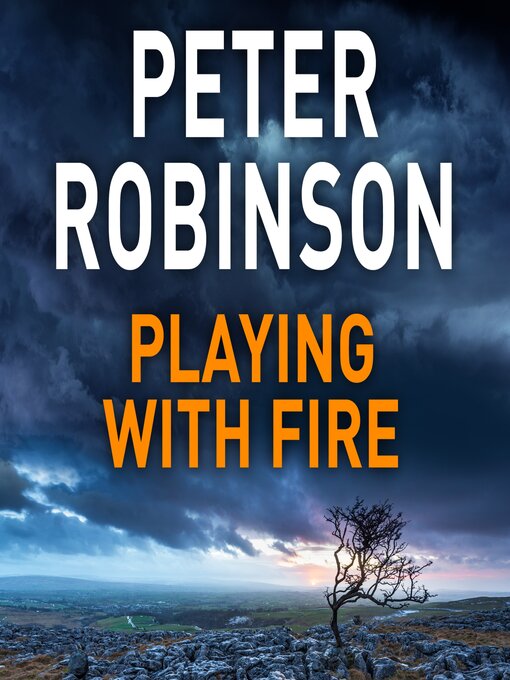 Title details for Playing With Fire by Peter Robinson - Wait list